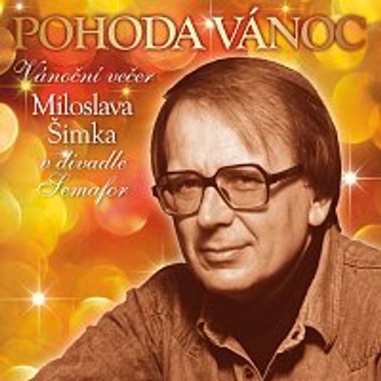 Pohoda Vánoc -  Miloslav Šimek