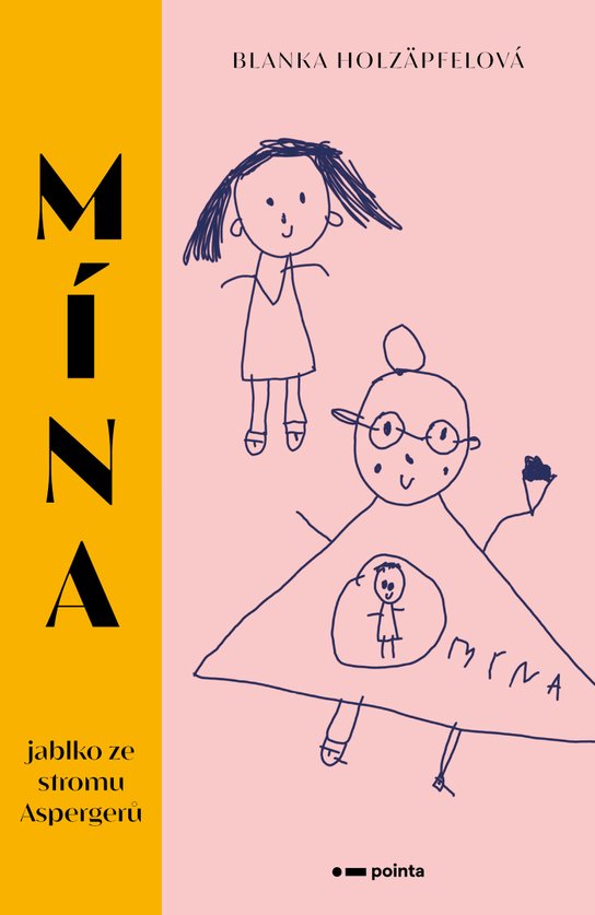 Mína - jablko ze stromu Aspergerů -  Blanka Holzäpfelová