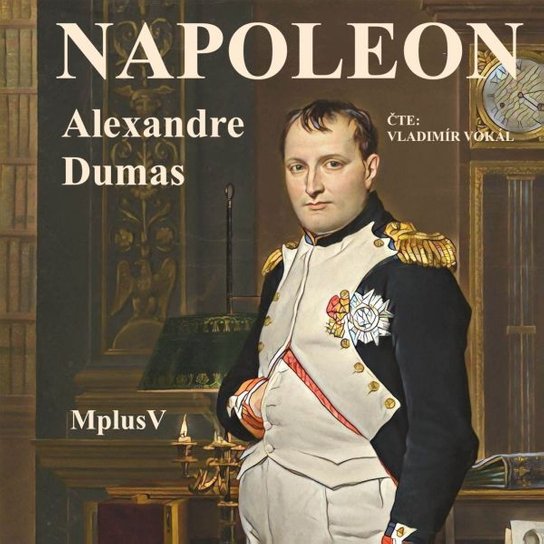 Napoleon -  Alexander ml. Dumas