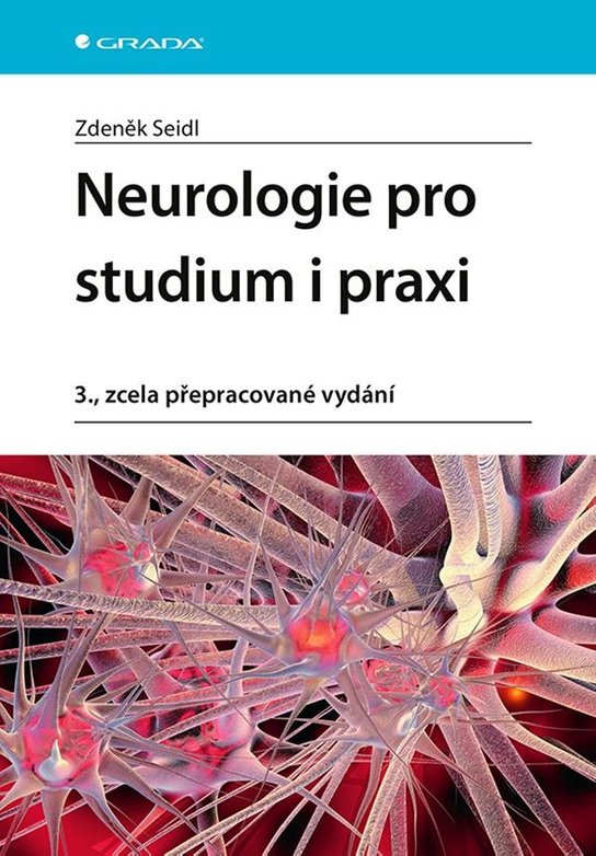 Neurologie pro studium i praxi -  prof. MUDr. Zdeněk Seidl