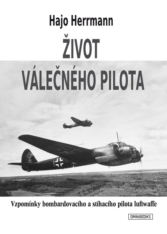 Život válečného pilota -  Hajo Herrmann