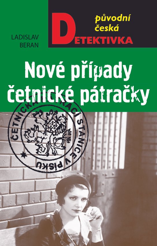 Nové případy četnické pátračky - Ladislav Beran
