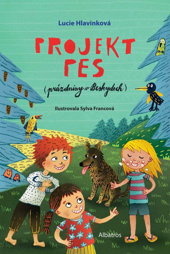 Projekt pes (prázdniny v Beskydech) -  Lucie Hlavinková