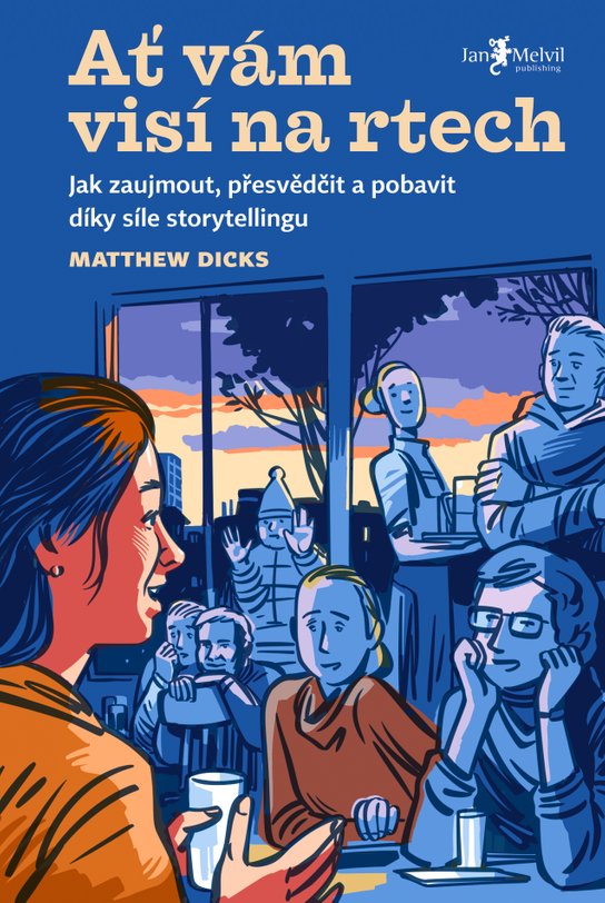Ať vám visí na rtech -  Matthew Dicks