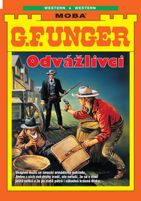 Odvážlivci -  G.F. Unger