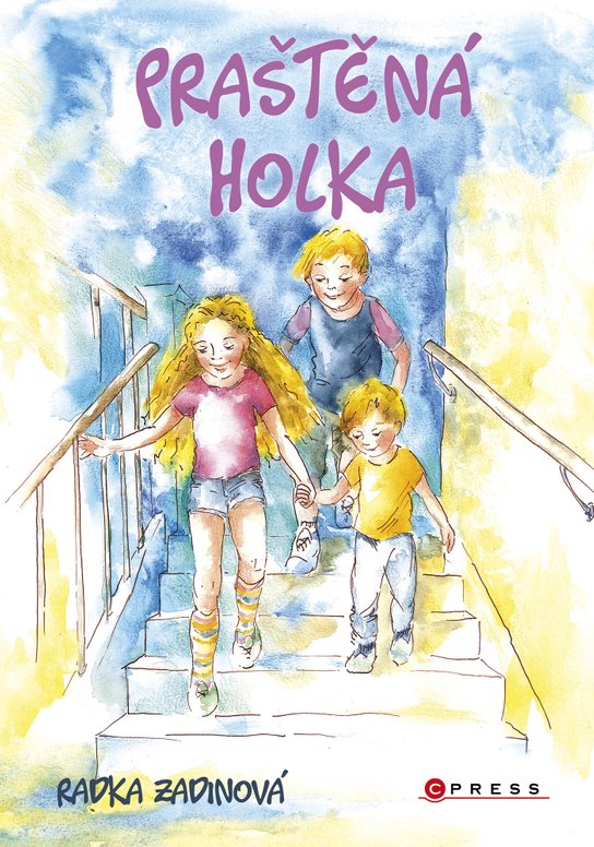 Praštěná holka -  Radka Zadinová