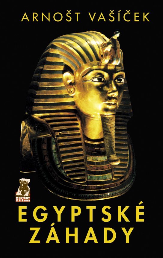 Egyptské záhady -  PhDr. Arnošt Vašíček