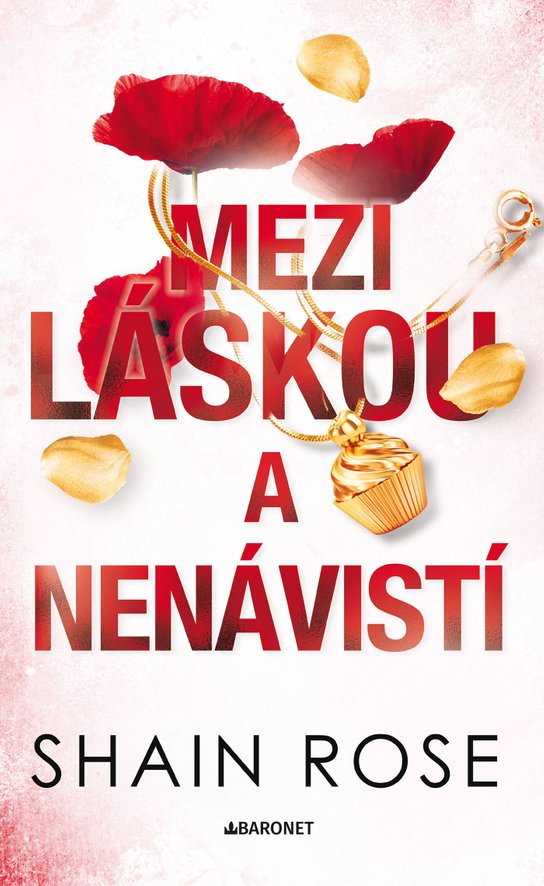 Mezi láskou a nenávistí -  Shain Rose