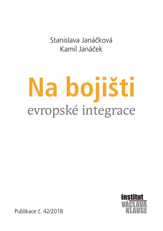 Na bojišti evropské integrace -  Kamil Janáček