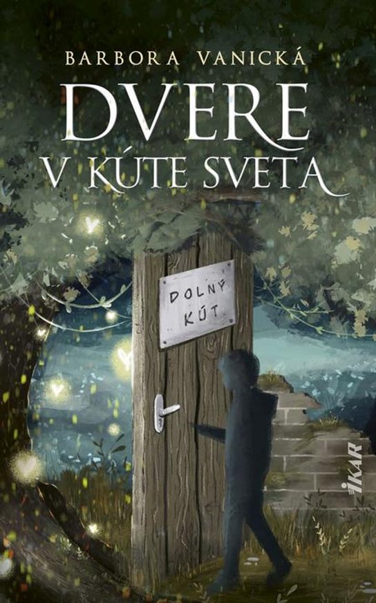 Dvere v kúte sveta -  Barbora Vanická