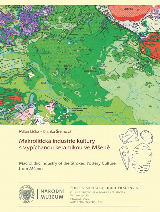 Makrolitická industrie kultury s vypíchanou keramikou ve Mšeně -  Blanka Šreinová