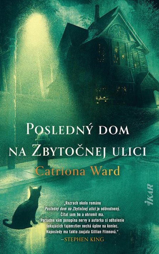 Posledný dom na Zbytočnej ulici -  Catriona Ward