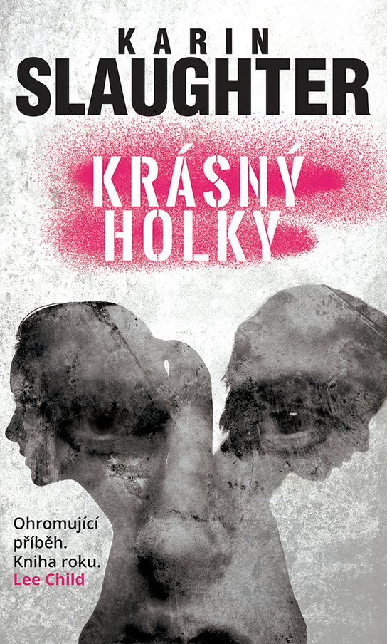 Krásný holky -  Karen Slaughter