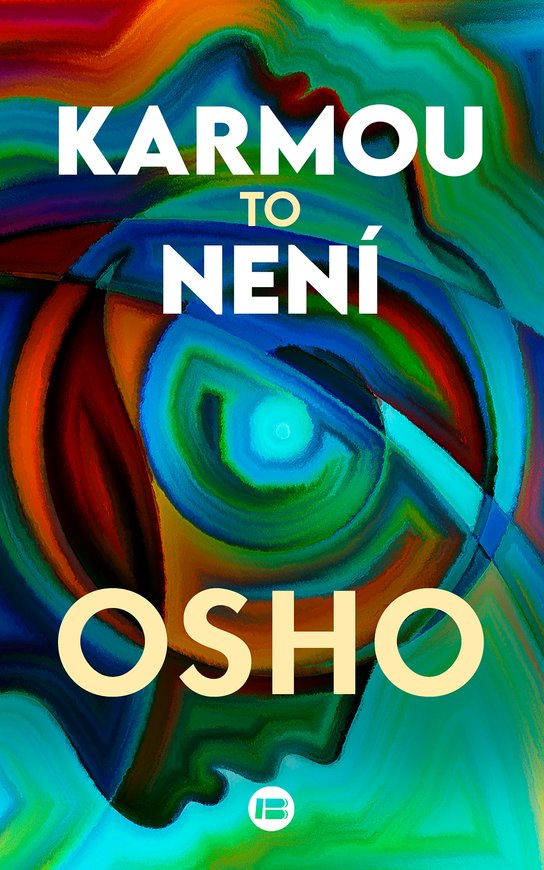 Karmou to není - Osho