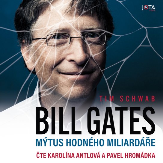 Bill Gates. Mýtus hodného miliardáře