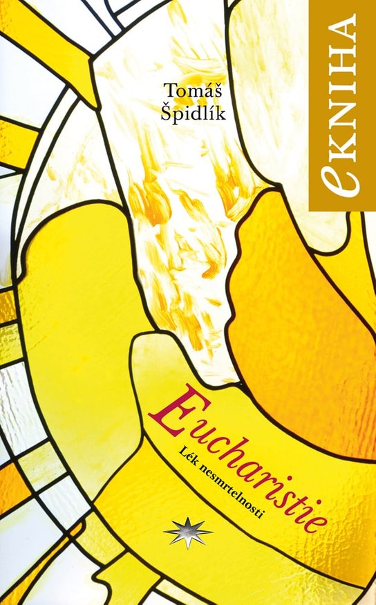 Eucharistie - Tomáš Špidlík