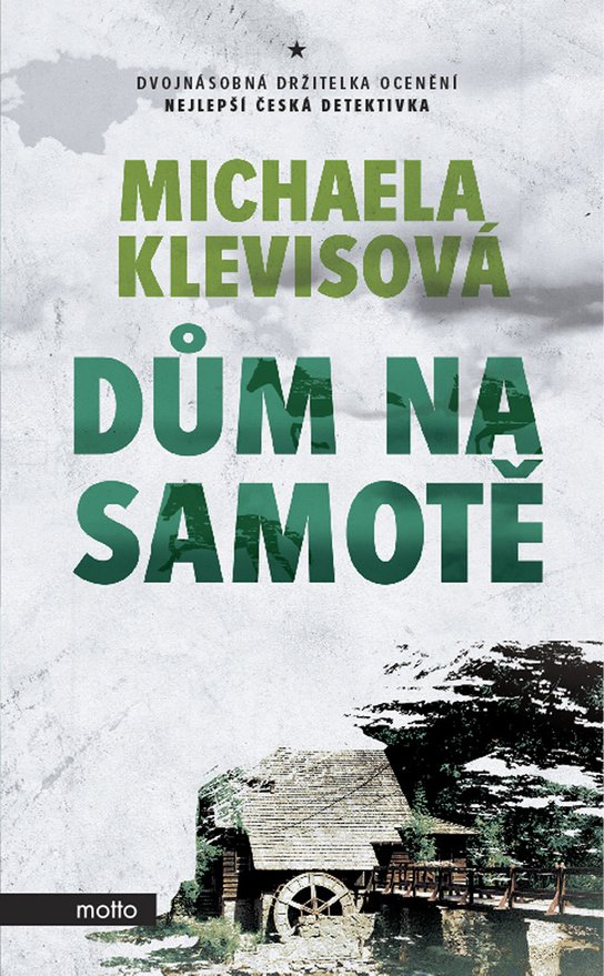 Dům na samotě -  Michaela Klevisová