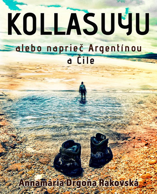 Kollasuyu -  Annamária Drgoňa Rakovská