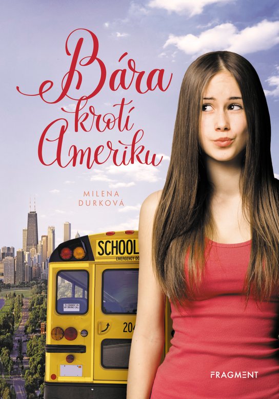 Bára krotí Ameriku -  Milena Durková