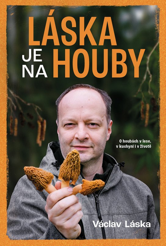 Láska je na houby -  Václav Láska