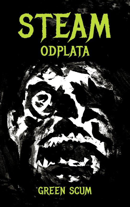 Steam - Odplata - Green Scum