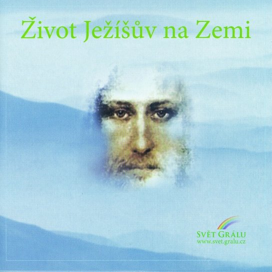Život Ježíšův na Zemi -  Různí autoři