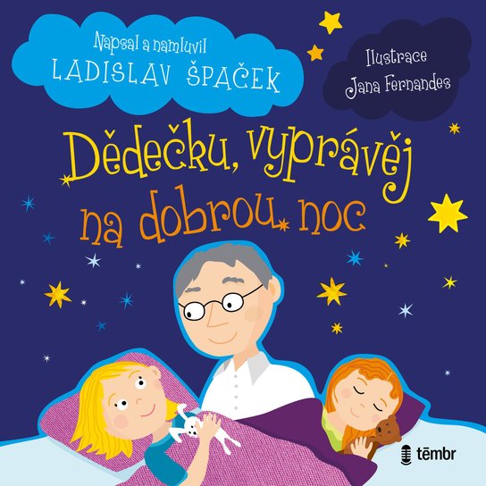 Dědečku, vyprávěj na dobrou noc -  Ladislav Špaček