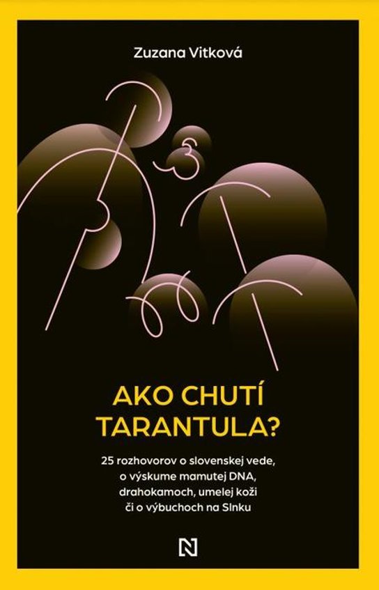 Ako chutí tarantula? -  Zuzana Vítková