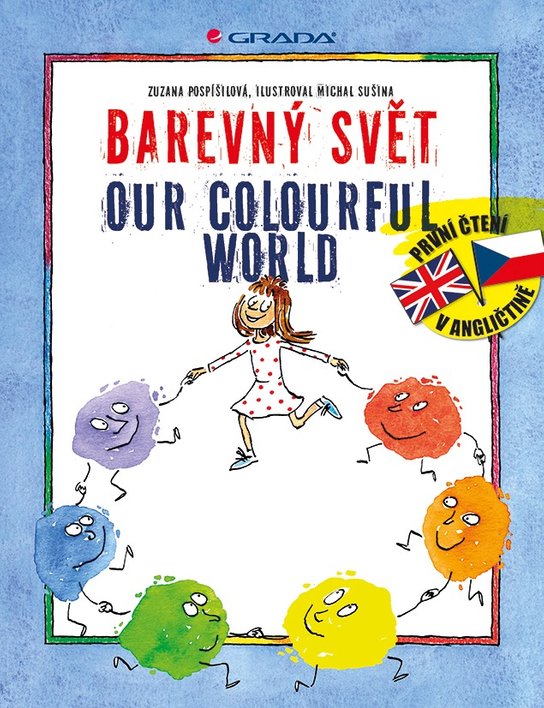 Barevný svět/Our Colourful World -  Zuzana Pospíšilová