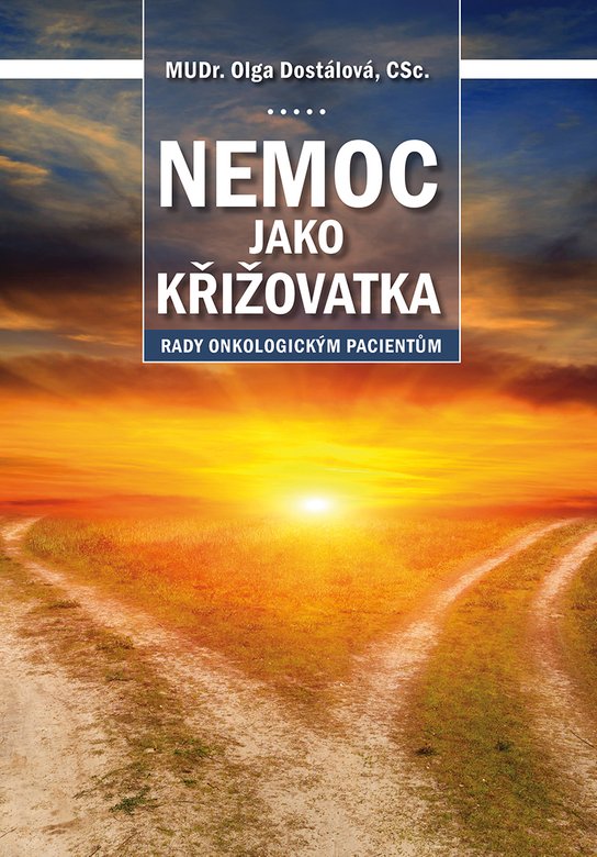 Nemoc jako křižovatka - Olga Dostálová