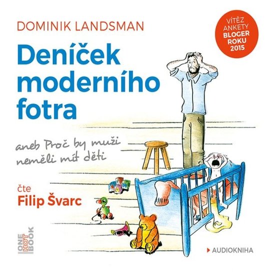 Deníček moderního fotra -  Dominik Landsman