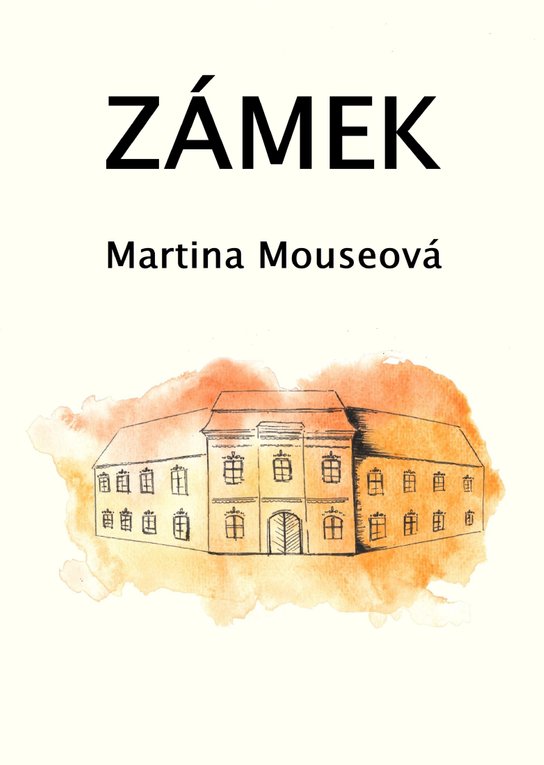 Zámek - Martina Mouserová