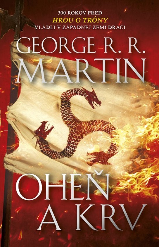 Oheň a krv -  George R. R. Martin