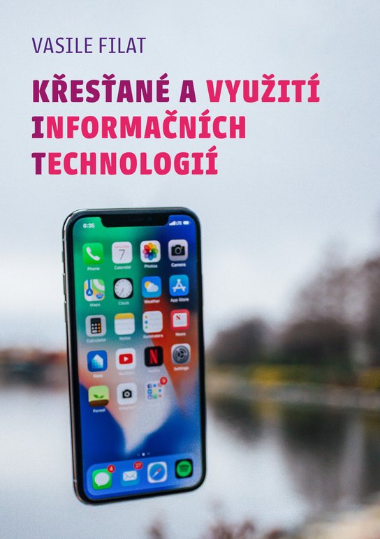Křesťané a využití informačních technologií -  Vasile Filat