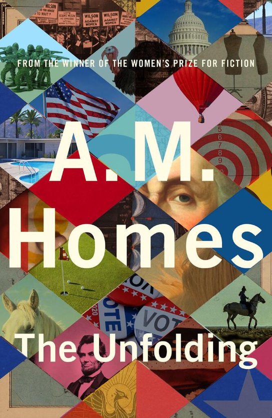 The Unfolding -  A. M. Homes