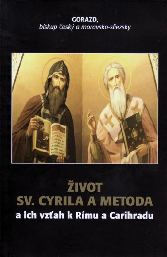 Život Sv. Cyrila a Metoda -  Gorazd
