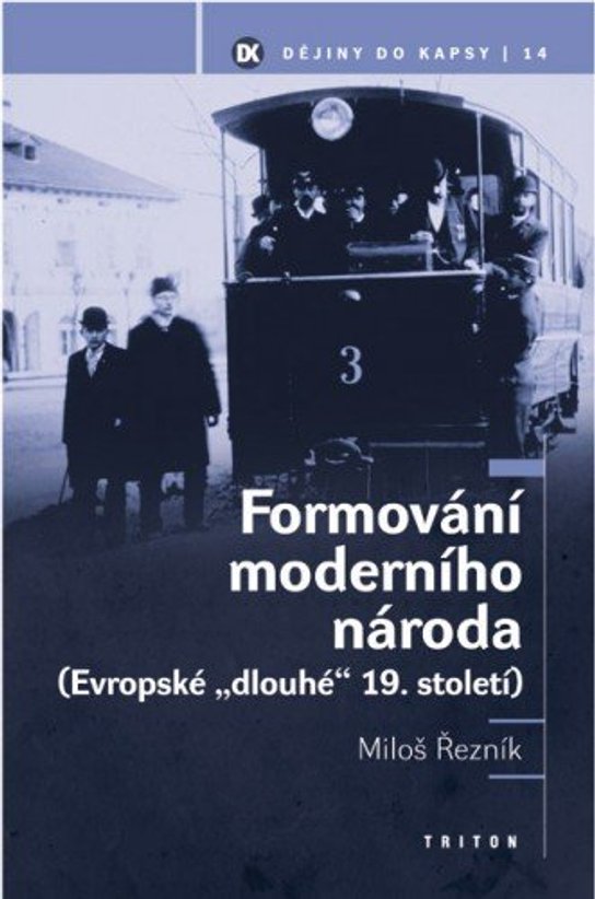 Formování moderního národa -  PhDr. Miloš Řezník Ph.D.