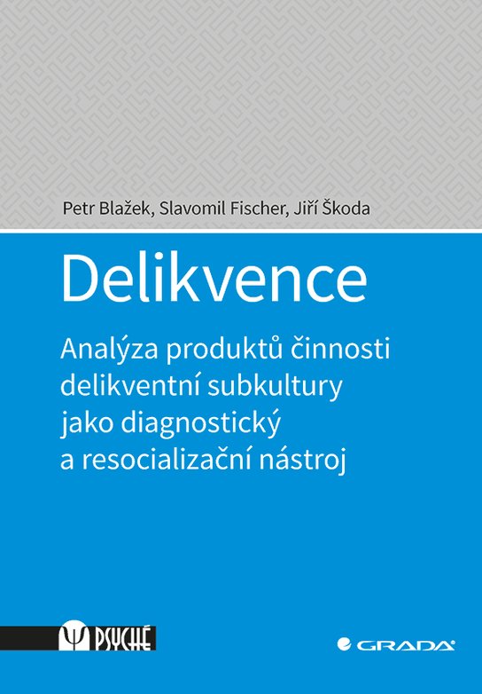 Delikvence -  Petr Blažek