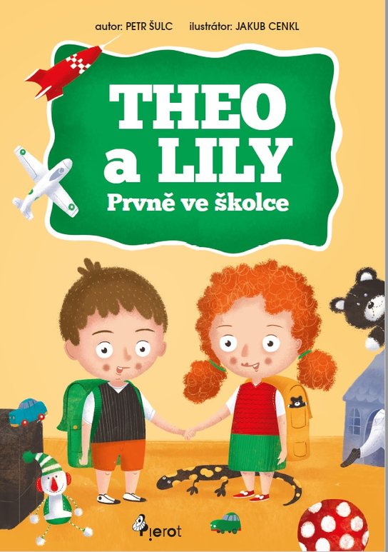 THEO a LILY- Prvně ve školce -  ing. Petr Šulc Ph.D.