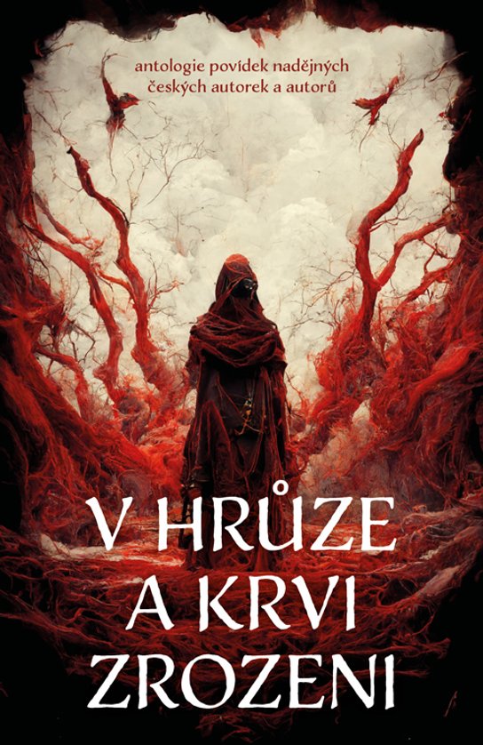 V hrůze a krvi zrozeni -  autorů kolektiv