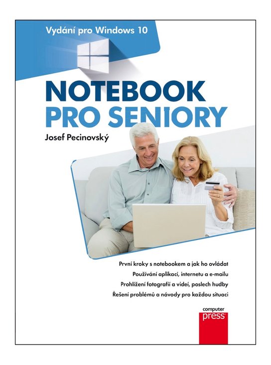 Notebook pro seniory: Vydání pro Windows 10 -  Josef Pecinovský