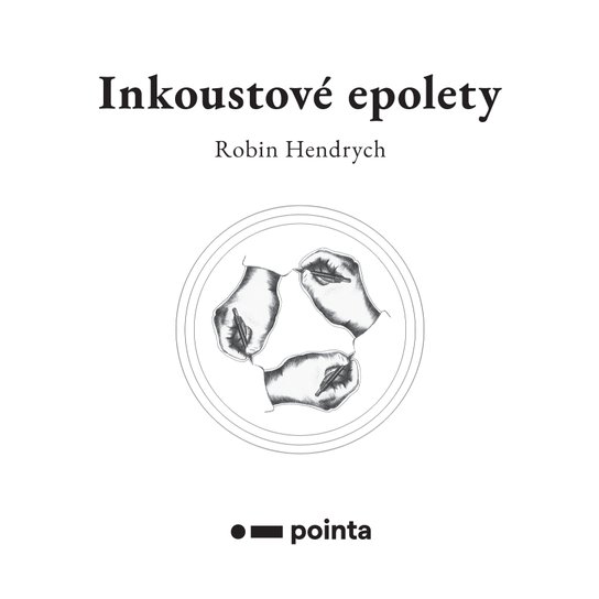 Inkoustové epolety -  Robin Hendrych