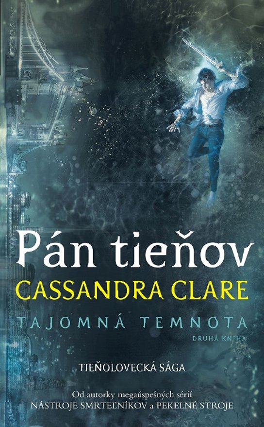 Pán tieňov -  Cassandra Clareová