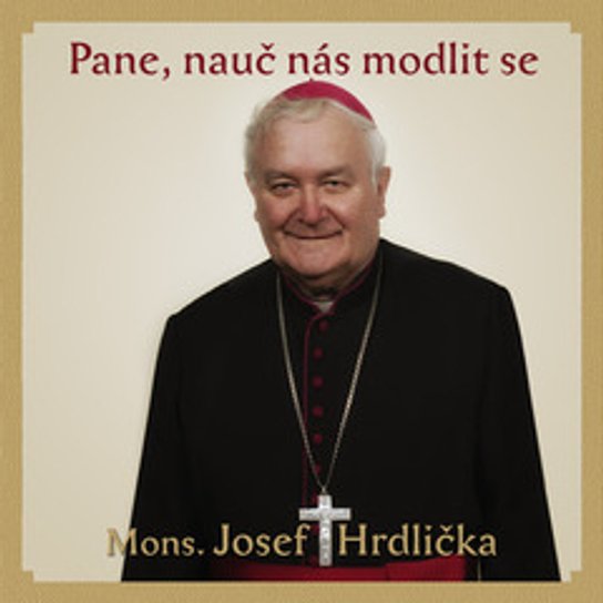 Pane, nauč nás modlit se -  Josef Hrdlička