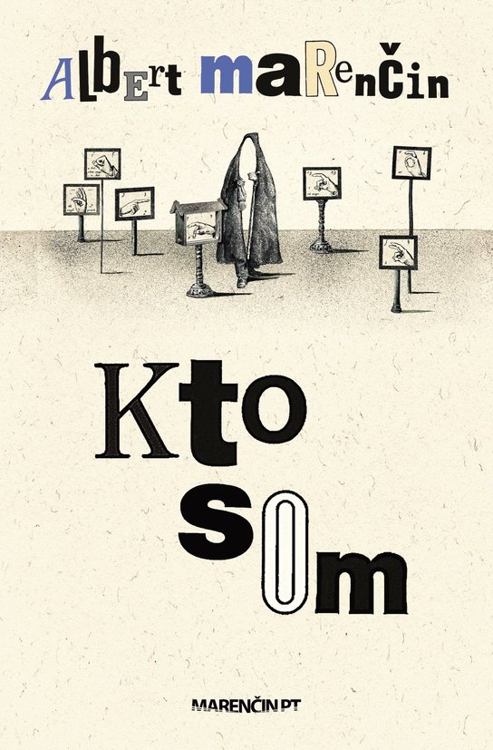 Kto som -  Albert Marenčin