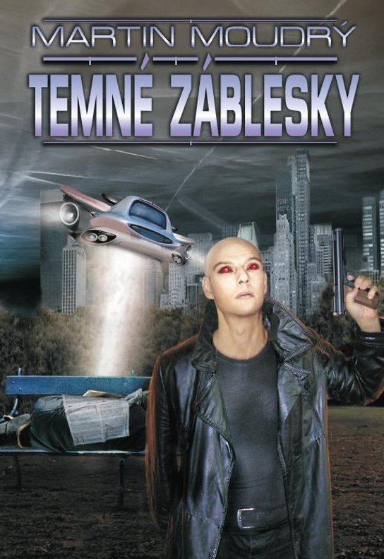Temné záblesky -  Martin Moudrý