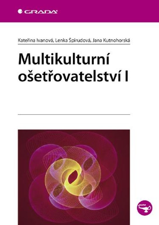 Multikulturní ošetřovatelství I -  Kateřina Ivanová