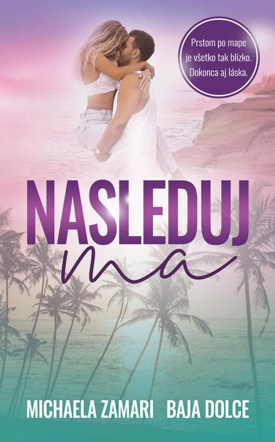Nasleduj ma -  Baja Dolce