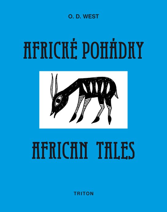 Africké pohádky/African tales -  O.D. West