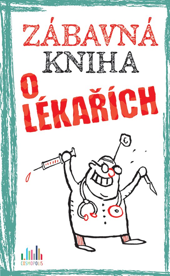 Zábavná kniha o lékařích -  Roger Schmelzer